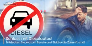 Schluss mit Dieselautos! Entdecken Sie, warum Benzin und Elektro die Zukunft sind!