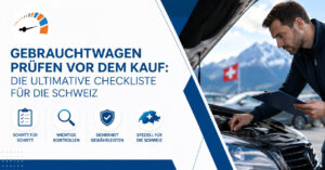 Occasion prüfen vor dem Kauf in der Schweiz mit Karosseriecheck Motorraum MFK und Serviceheft